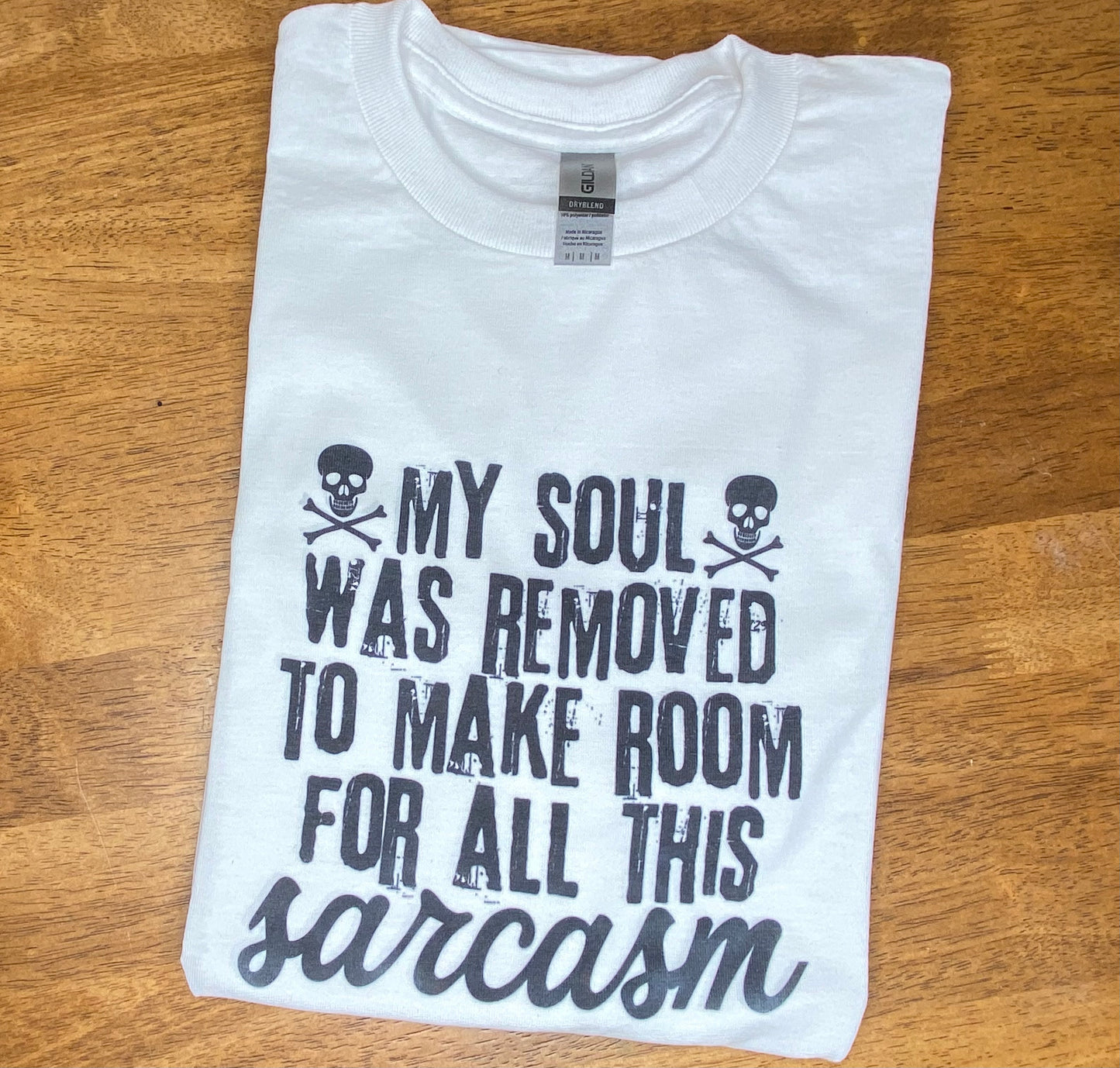 My soul was removed T-shirt