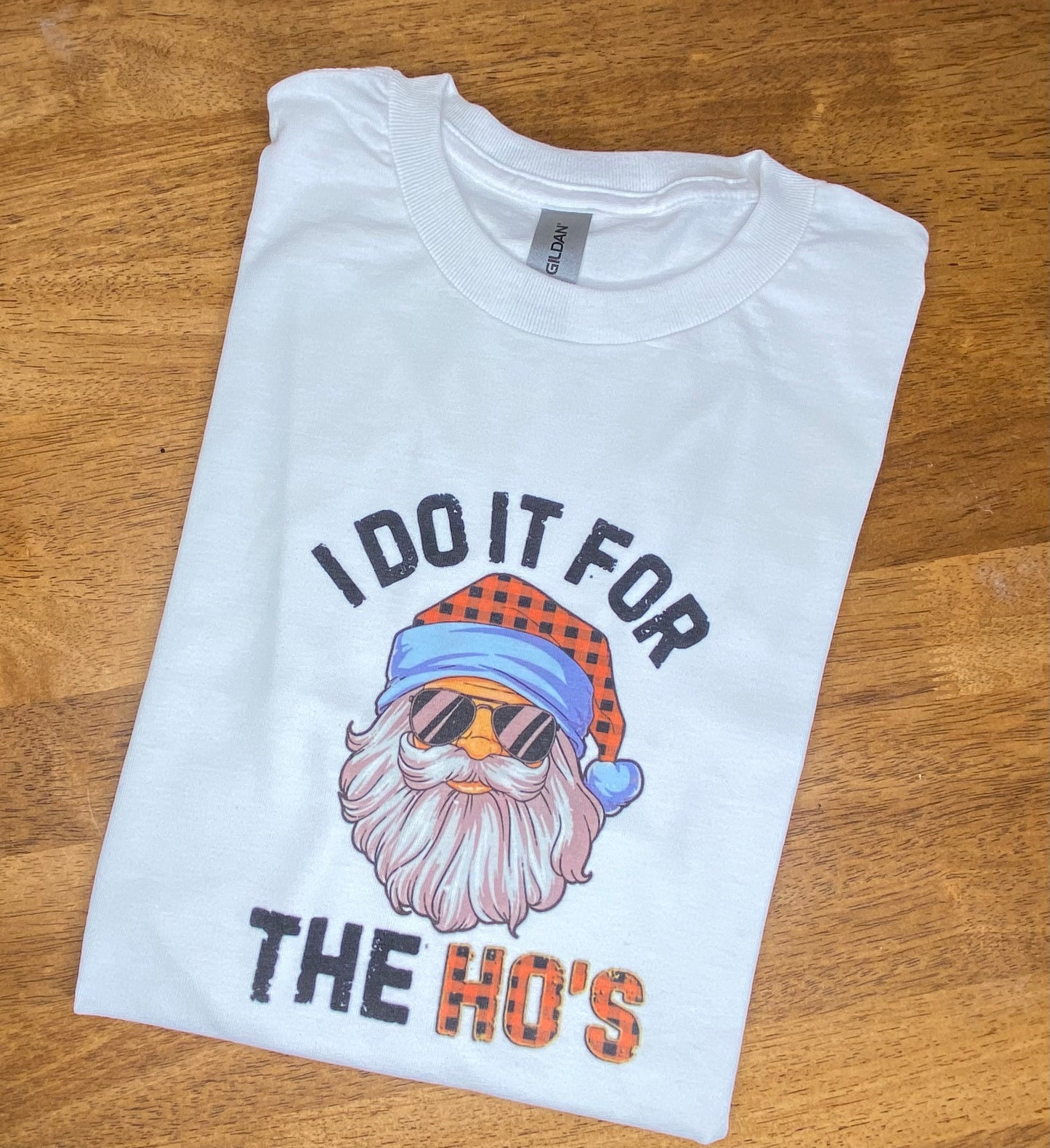 Do it for the ho’s T-shirt