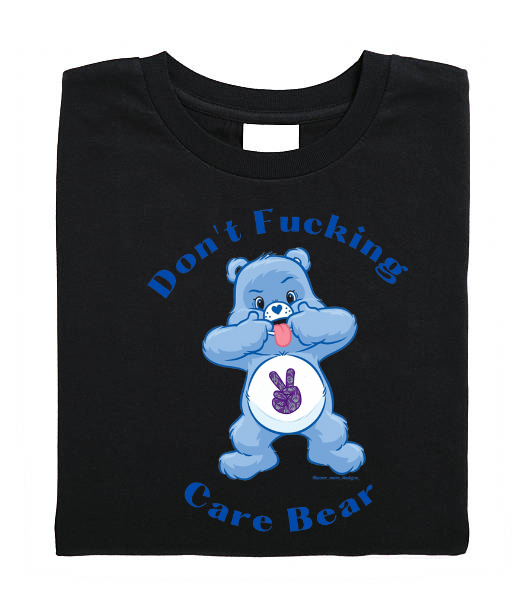 Don’t F*cking Care Bear t-shirt