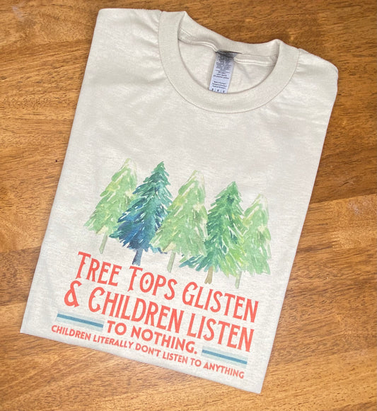 Tree tops glisten T-shirt